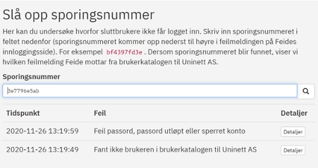 "Slå opp sporingsnummer i Feides Kundeportal, og få mer informasjon om hva feilen skyldes. Skjermbilde fra Feides Kundeportal"
